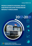 Produk Domestik Regional Bruto Kabupaten Bolaang Mongondow Menurut Pengeluaran 2017-2021